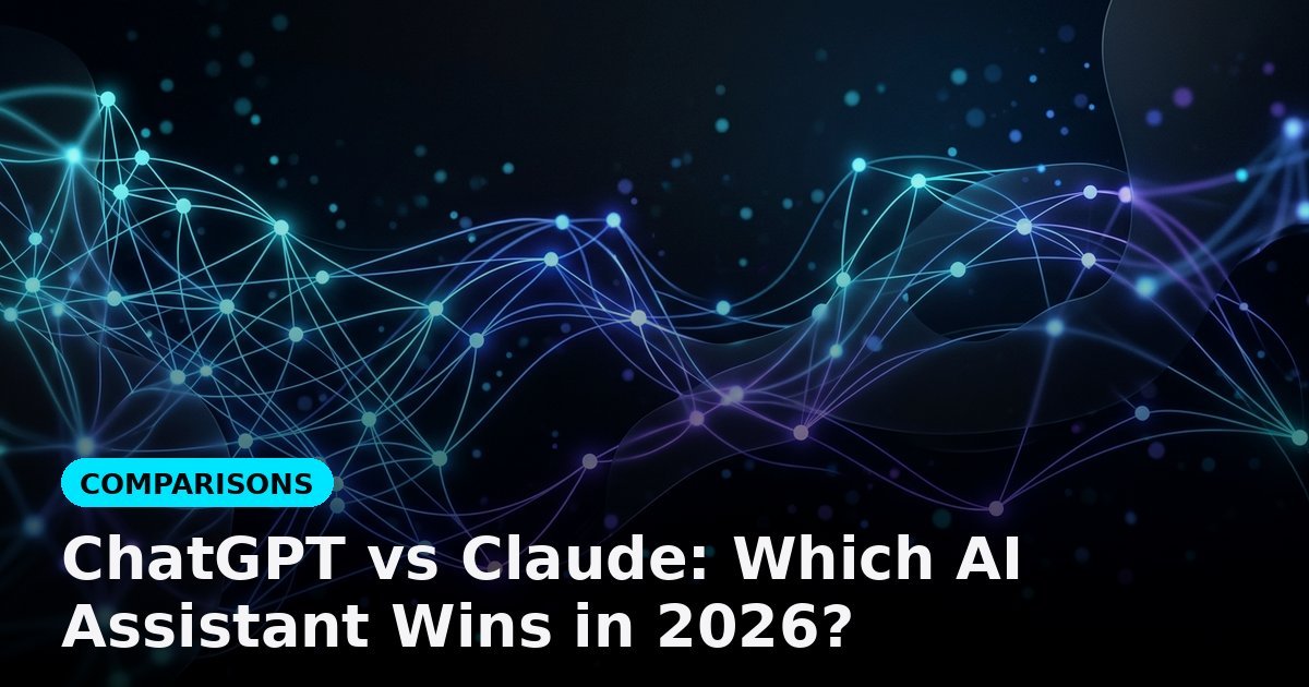 ChatGPT vs Claude: Which AI Assistant Wins in 2026?