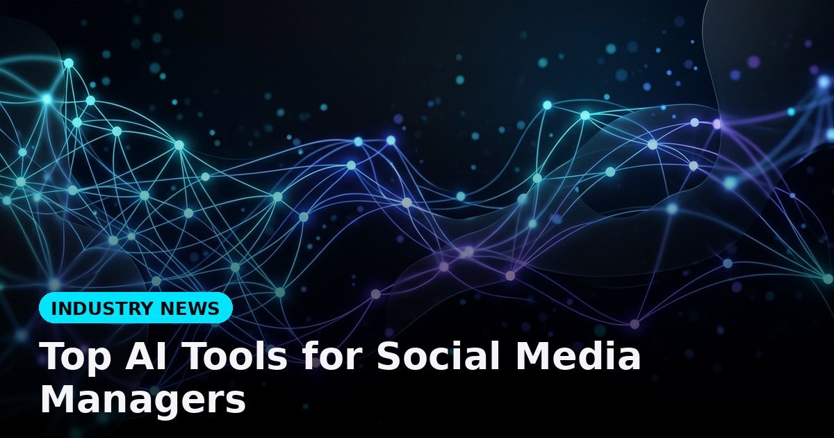 Top AI Tools for Social Media Managers